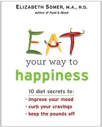 Eat Your Way to Happiness