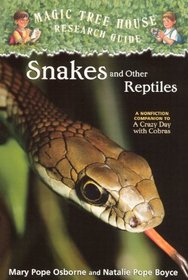 Snakes and Other Reptiles (Magic Tree House Research Guide)