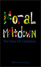 Moral Meltdown: The Core of Globalism