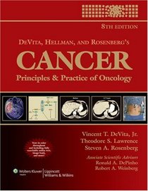 DeVita, Hellman, and Rosenberg's Cancer: Principles & Practice of Oncology (Cancer: Principles & Practice (DeVita)(2 Vol.))