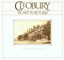 Cleobury Mortimer: The Past in Pictures (Pen & Think Publishing Picture History Series)
