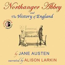 Northanger Abbey --and-- The History of England