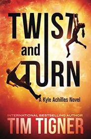 Twist and Turn (Kyle Achilles)