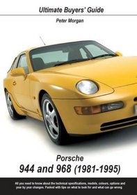 Porsche 944 and 968 (1981-1995) (Ultimate Buyer's Guide)