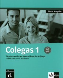 Colegas 1 Neubearbeitung. Arbeitsbuch inkl. Audio-CD