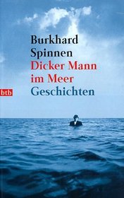 Dicker Mann im Meer. Geschichten.