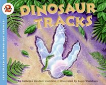 Dinosaur Tracks (Let's-Read-and-Find-Out Science. Stage 2)
