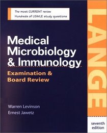 Medical Microbiology  Immunology: Examination  Board Review