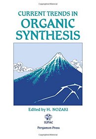 Current Trends in Organic Synthesis: Proceedings (Iupac Symposium Series)
