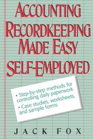 Accounting and Recordkeeping Made Easy for the Self-Employed