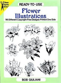 Ready-to-Use Flower Illustrations : 96 Different Copyright-Free Designs Printed One Side (Clip Art Series)