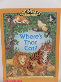 Where's That Cat? (Hide  Seek Science, No 4)