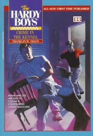 Crime in the Kennel (Hardy Boys #133)