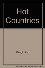 Hot Countries (Armchair Traveller Series)
