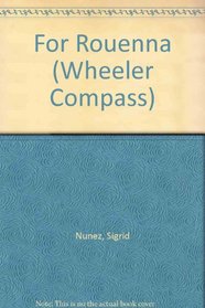 For Rouenna (Wheeler Large Print Compass Series)