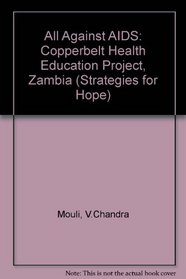 All Against AIDS: Copperbelt Health Education Project, Zambia (Strategies for Hope)