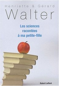 Les sciences racontées à ma petite-fille (French Edition)