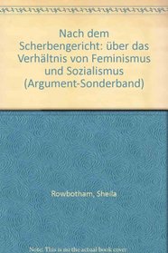 Nach dem Scherbengericht: Uber das Verhaltnis von Feminismus und Sozialismus (Coyote-Texte) (German Edition)
