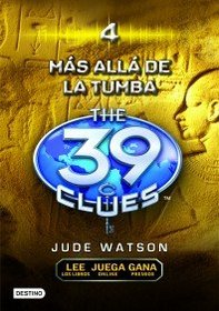 The 39 Clues # 4: Mas Alla de La Tumba: The 39 Clues # 4: Beyond the Grave (Spanish Edition)
