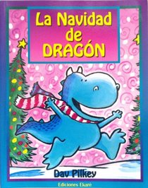 LA Navidad De Dragn/Dragon's Merry Christmas (Coleccion Primeras Lecturas)