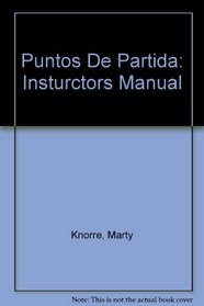 Puntos De Partida: Instructor's Edition