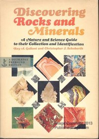 Discovering Rocks and Minerals: A Nature and Science Guide to Their Collection and Identification,