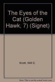 The Eyes of the Cat (Golden Hawk, 7)