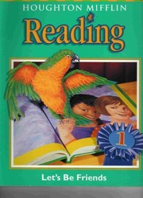 Houghton Mifflin Reading Lets Be Friends Level 1.2