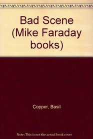 Bad Scene (Mike Faraday Books)