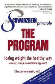 The Schwarzbein Principle, The Program : Losing Weight the Healthy Way