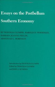 Essays on the Postbellum Southern Economy (Walter Prescott Webb Memorial Lectures)