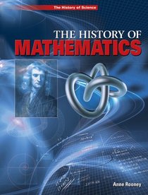 The History of Mathematics (The History of Science)