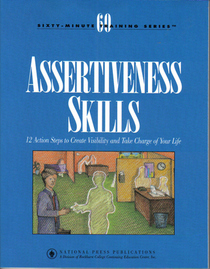 Assertiveness Skills (12 Action Steps to Create Visibility and Take Charge of Your Life)