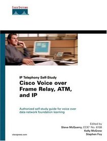 Cisco Voice Over Frame Relay, ATM and IP