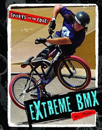 Extreme BMX (Sports on the Edge!)