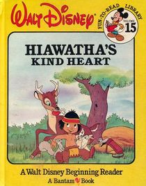 Hiawatha's Kind Heart
