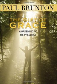 The Gift of Grace: Awakening to Its Presence