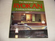 The Japanese Inn Ryokan: A Gateway to Traditional Japan