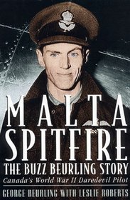 Malta Spitfire The Buzz Buerling Story