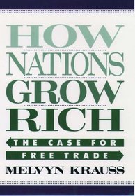 How Nations Grow Rich: The Case for Free Trade