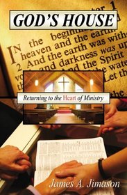 God's House: Returning to the Heart of Ministry