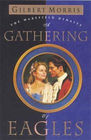A Gathering of Eagles (Wakefield Dynasty #7)