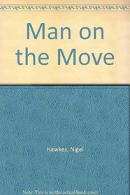 Man on the Move