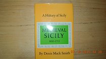 History of Sicily, 800-1713: Medieval Sicily (Reprints Series)