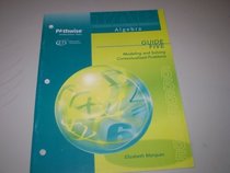 Algebra Teacher Assistance Package Guide 5 Modeling and solving Contextualized Problems