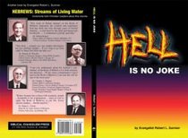 HELL IS NO JOKE! --2006 publication.