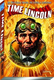 Time Lincoln Volume 1: Fate of the Union TP