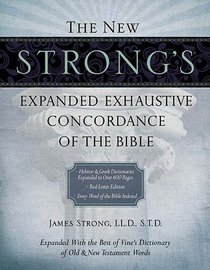 The New Strong's Expanded Exhaustive Concordance of the Bible, Supersaver