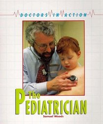 The Pediatrician (Doctors in Action)