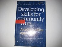 Developing Skills for Community Care: A Collaborative Approach
